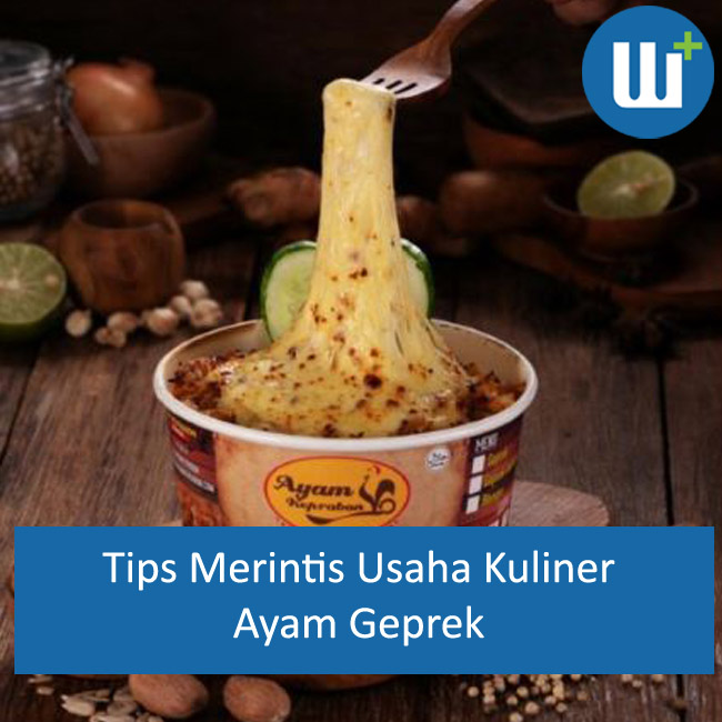 Tips Merintis Usaha Kuliner Ayam Geprek