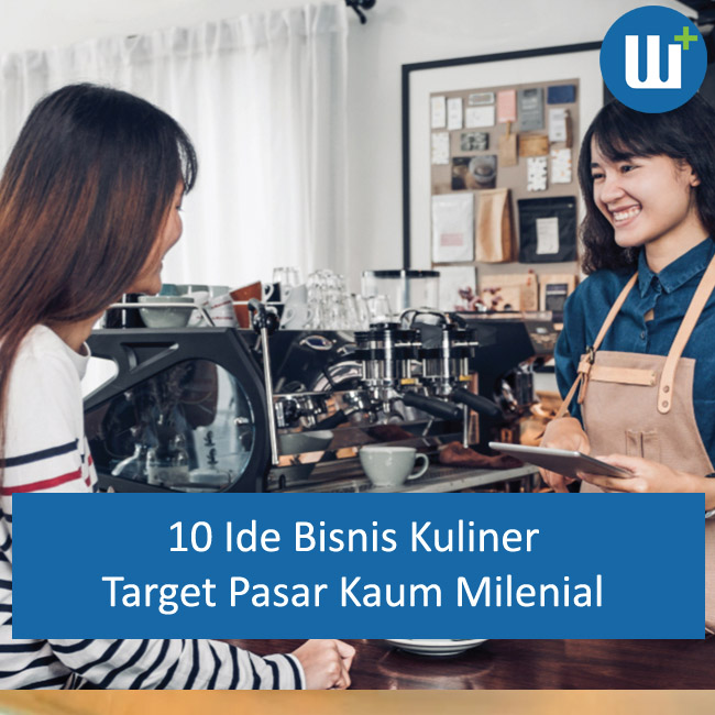 10 Bisnis Kuliner Dengan Target Pasar Kaum Millenial