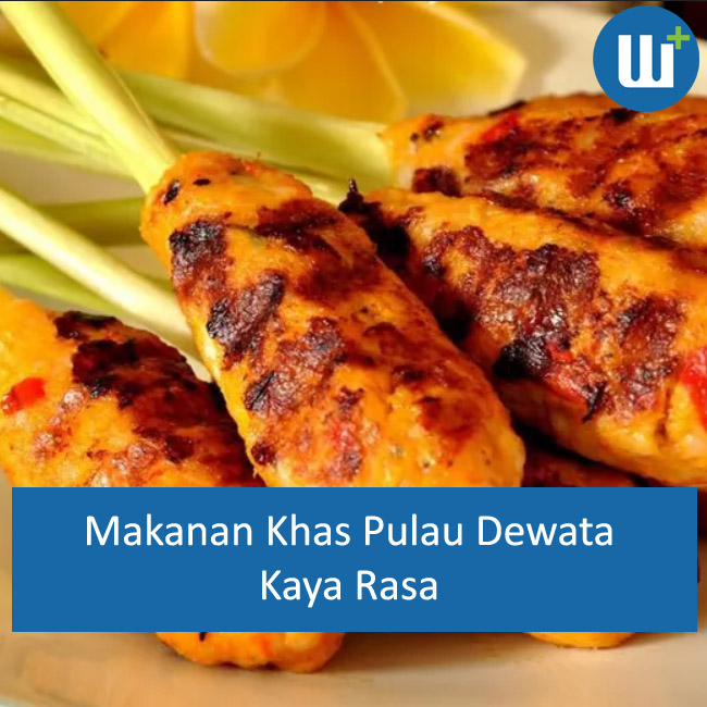 Kulineran di Pulau Dewata, Ini Dia 7 Makanan Khas Bali yang Kaya Rasa