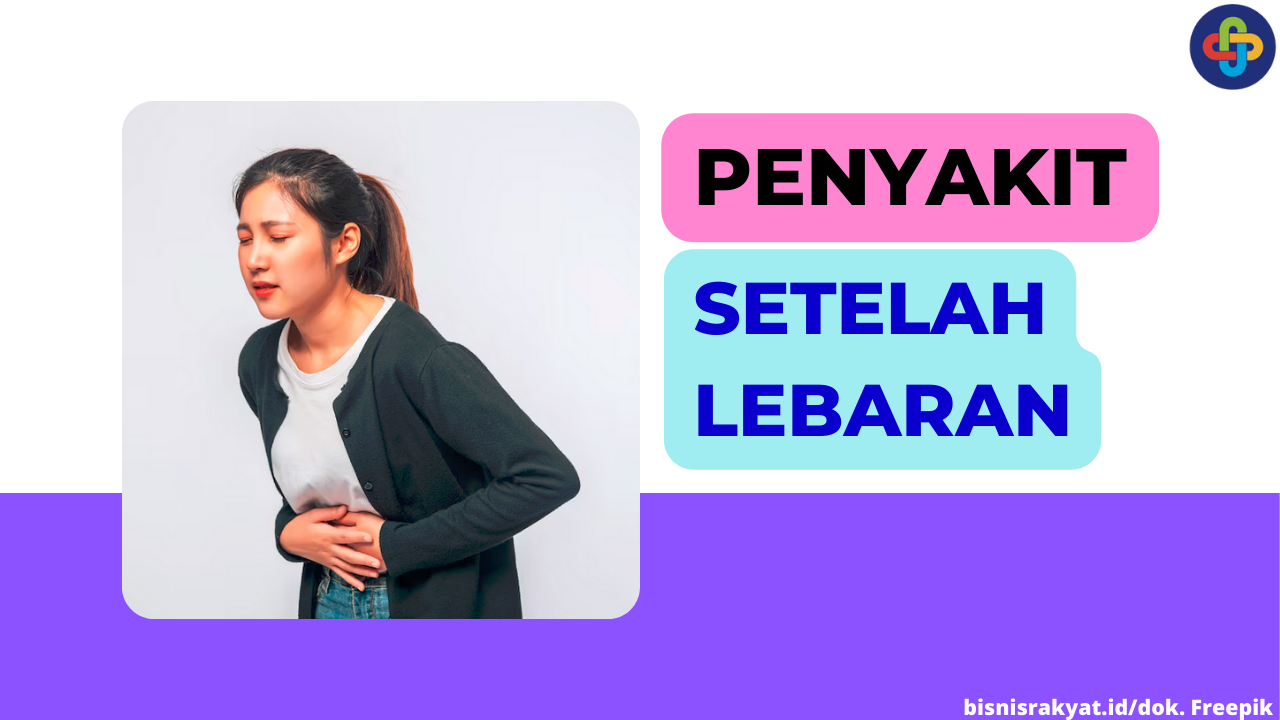 Inilah 4 Penyakit yang Bisa Muncul Setelah Lebaran