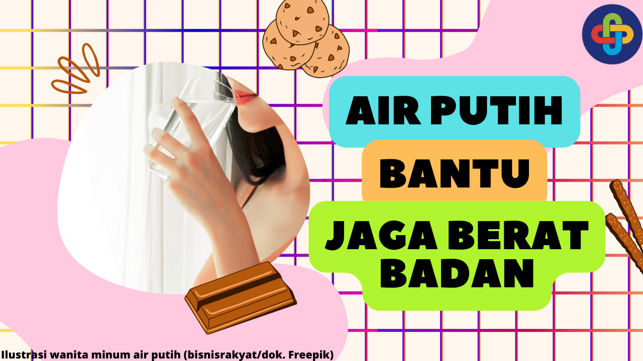 10 Cara Air Putih Membantu Anda Menjaga Berat Badan Ideal