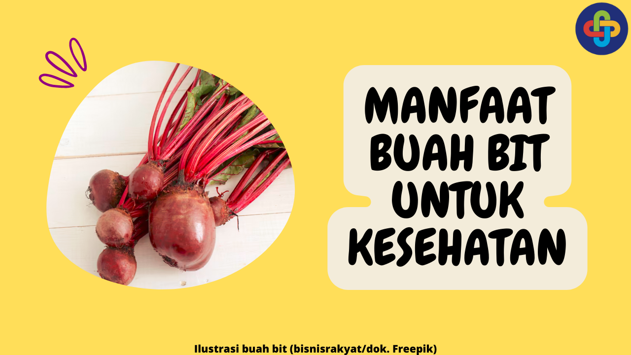 10 Manfaat Buah Bit bagi Kesehatan, Kaya Antioksidan