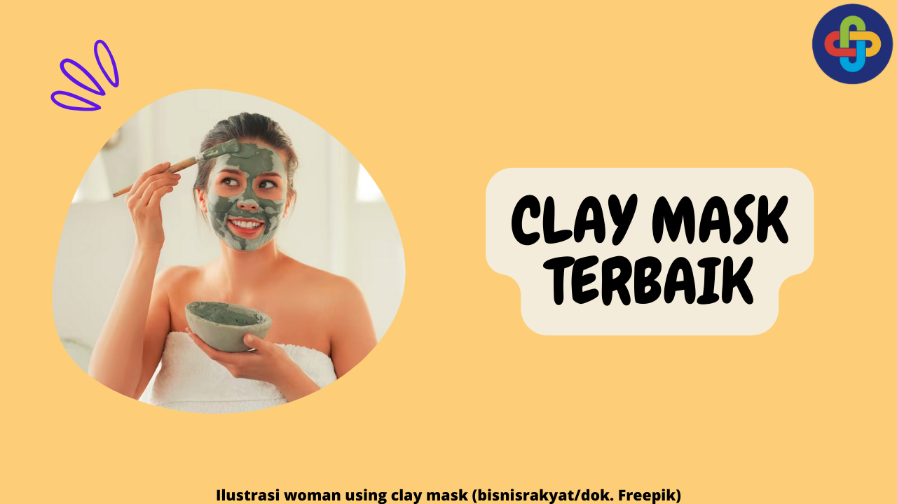 10 Clay Mask Terbaik supaya Wajah Lebih Segar dan Bersinar