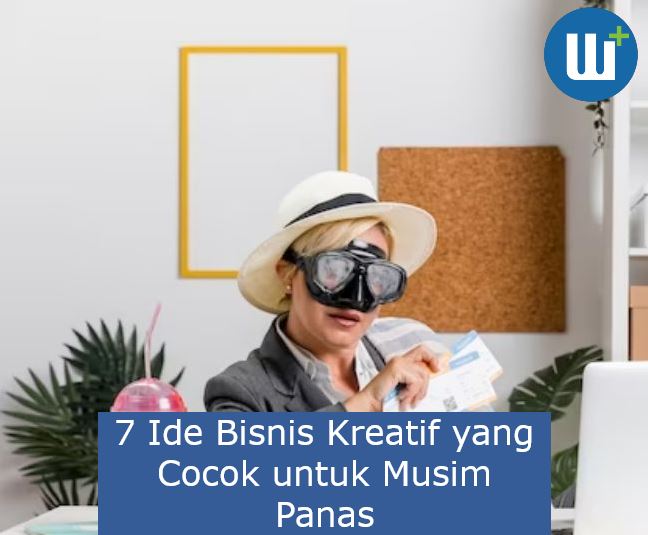 7 Ide Bisnis Kreatif yang Cocok untuk Musim Panas