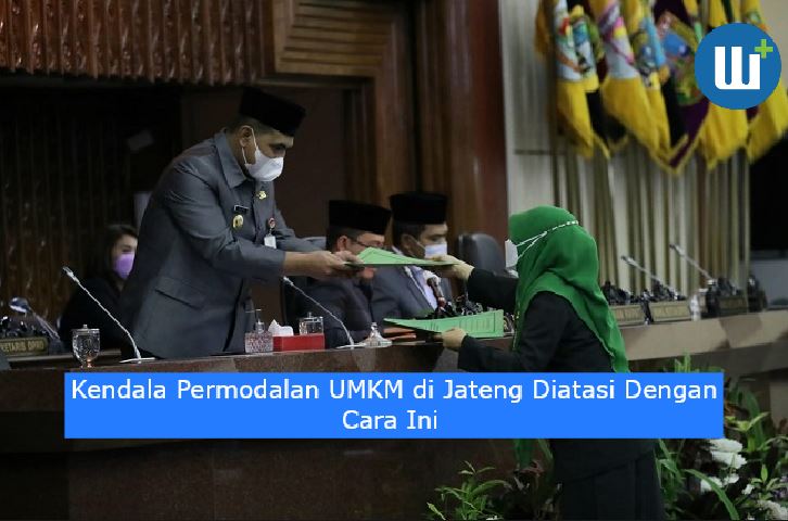 Kendala Permodalan UMKM di Jateng Diatasi Dengan Cara Ini 