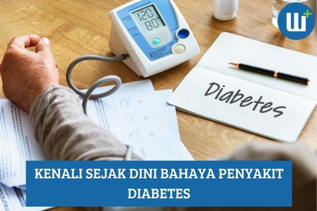 Kenali Sejak Dini Bahaya Penyakit Diabetes, Simak Penjelasannya!