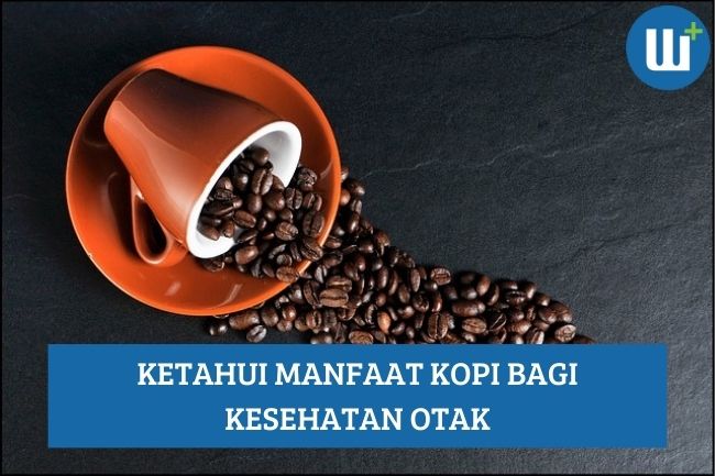 Ketahui Manfaat Kopi bagi Kesehatan Otak