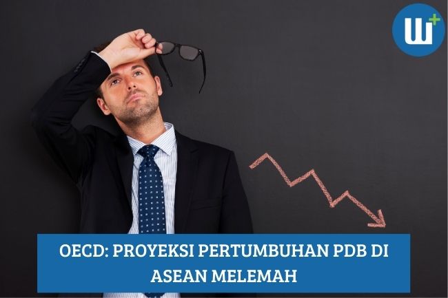 OECD: Proyeksi Pertumbuhan PDB di ASEAN Melemah