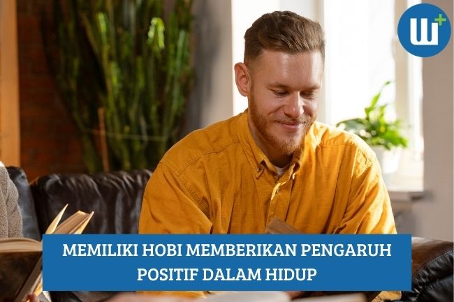 Memiliki Hobi Memberikan Pengaruh Positif dalam Hidup