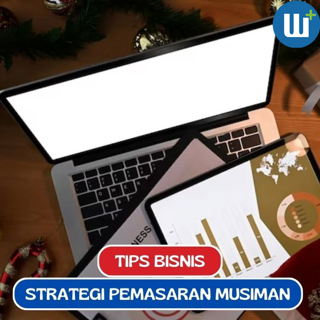 Strategi Pemasaran Musiman Efektif