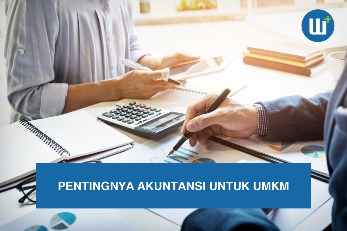 Pentingnya Akuntansi Untuk UMKM