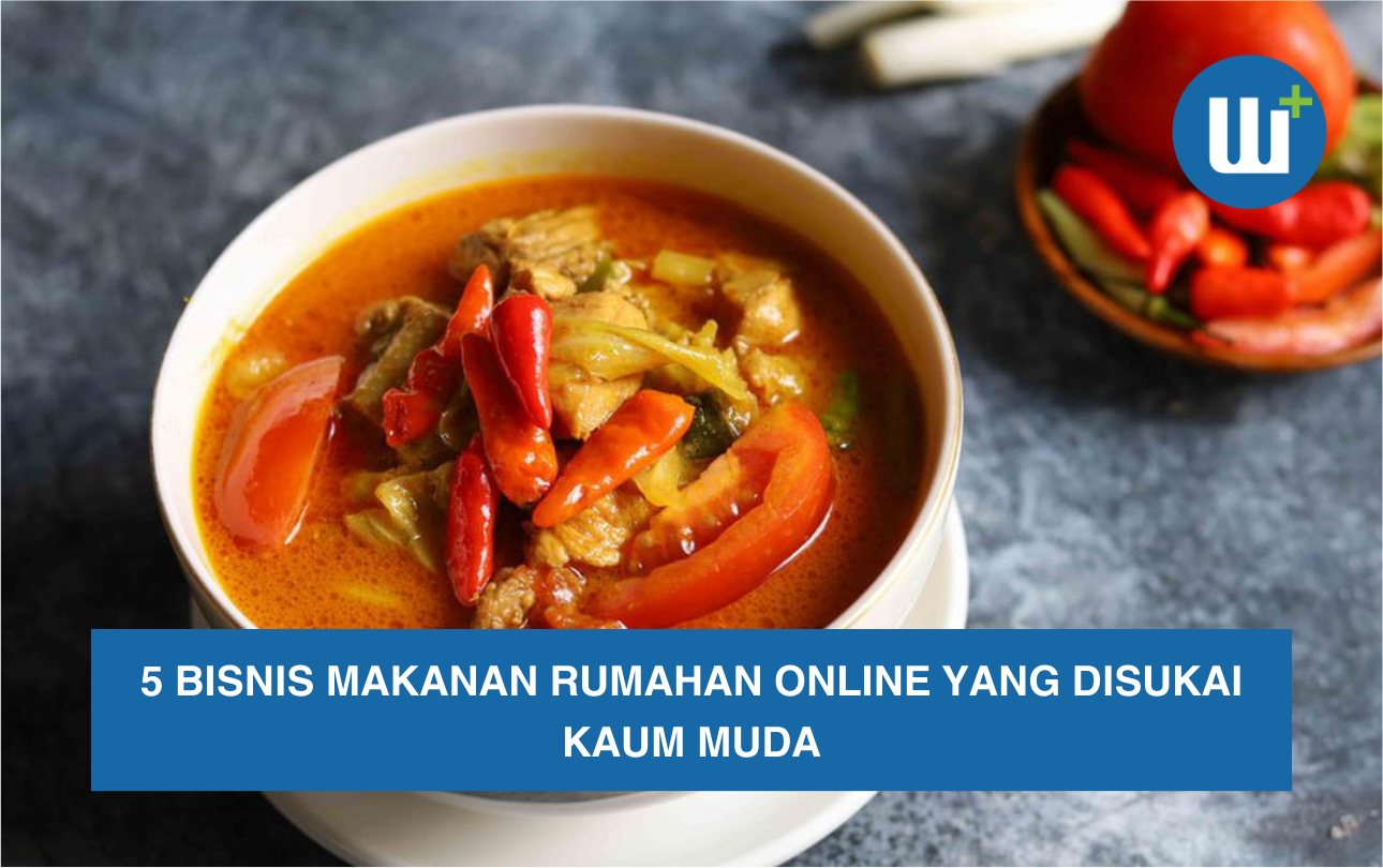 5 Bisnis Makanan Rumahan Online yang Disukai Kaum Muda