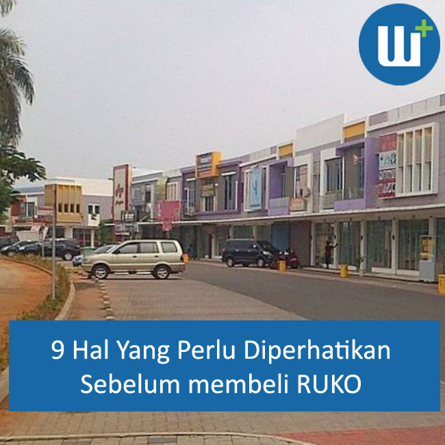 9 Hal yang Harus Diperhatikan Sebelum Membeli Ruko