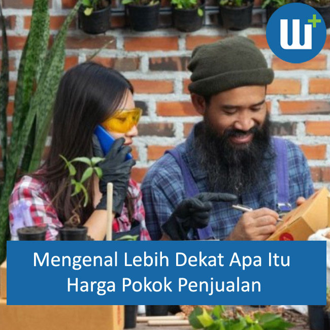 Mengenal Lebih Dekat Apa Itu Harga Pokok Penjualan