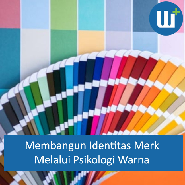 Membangun Identitas Merek Melalui Psikologi Warna