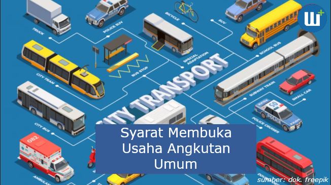 Berikut 8 Syarat Membuka Usaha Angkutan Umum