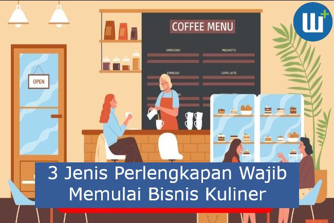 3 Jenis Perlengkapan Wajib Memulai Bisnis Kuliner