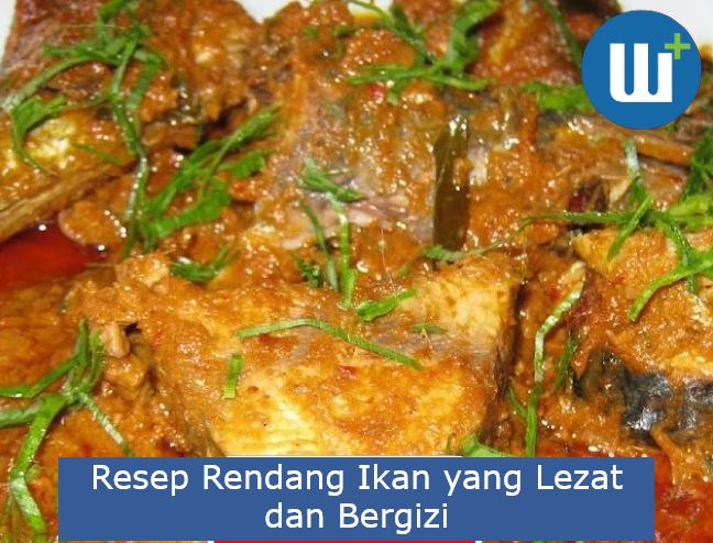 Resep Rendang Ikan yang Lezat dan Bergizi