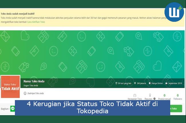 4 Kerugian jika Status Toko Tidak Aktif di Tokopedia