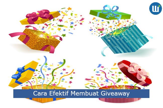 5 Cara Efektif Membuat Giveaway