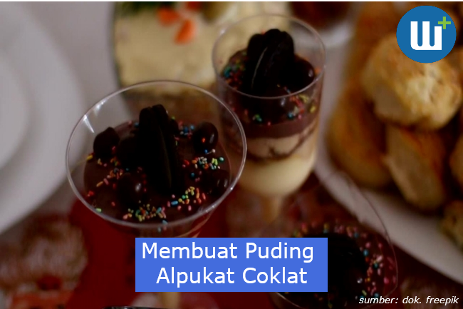 Puding Alpukat Coklat yang Lezat dan Manis, Bisa Jadi Ide Usaha