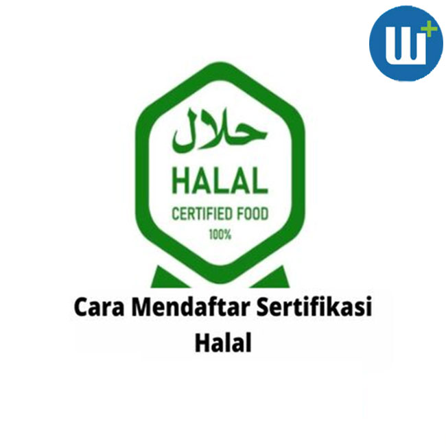 Cara Mendaftar Sertifikasi Halal