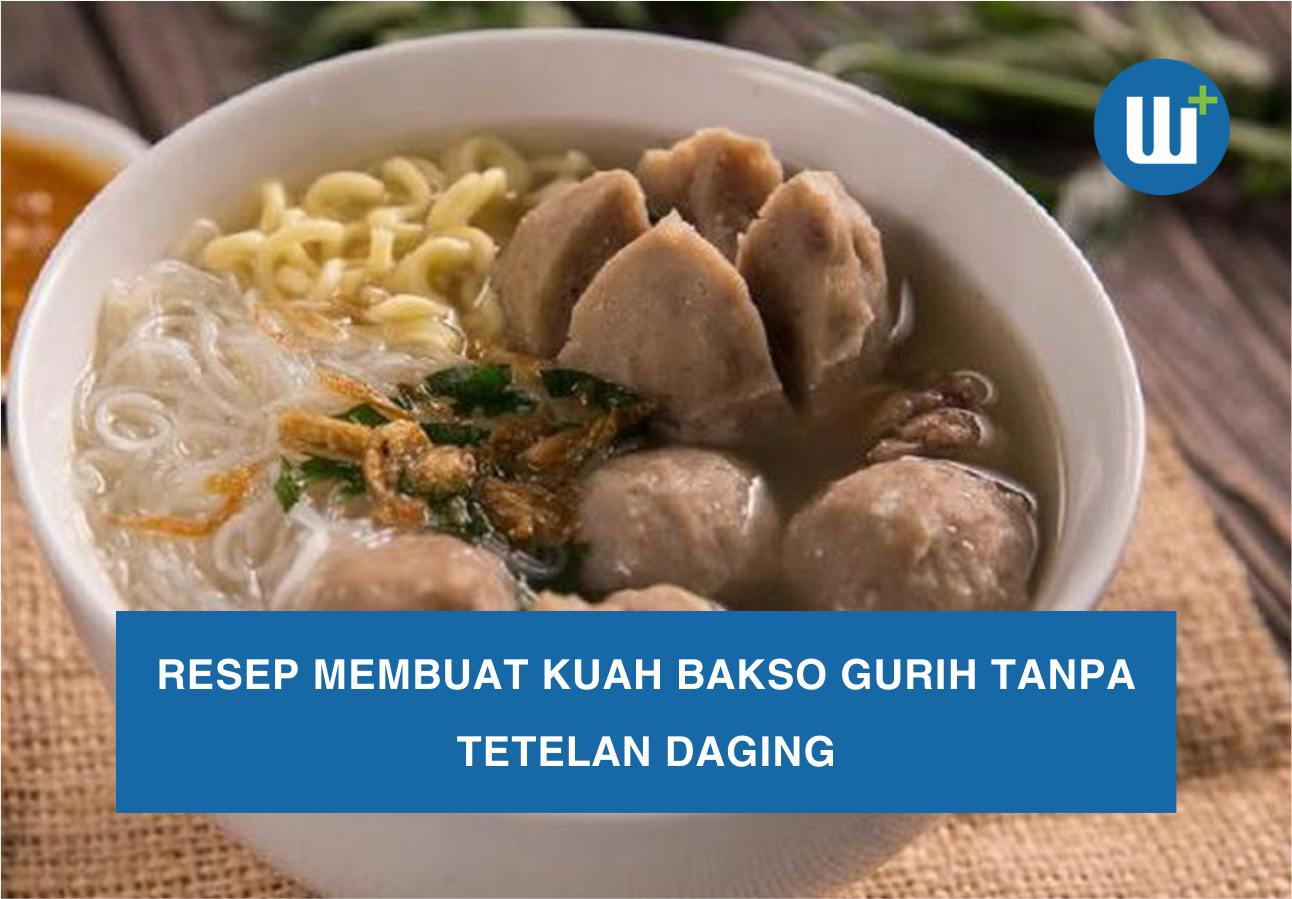 Resep Membuat Kuah Bakso Gurih Tanpa Tetelan Daging