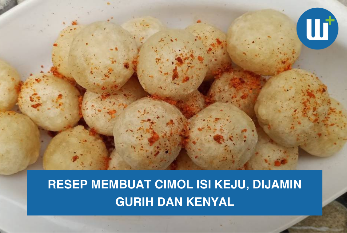 Resep Membuat Cimol Isi Keju, Dijamin Gurih dan Kenyal