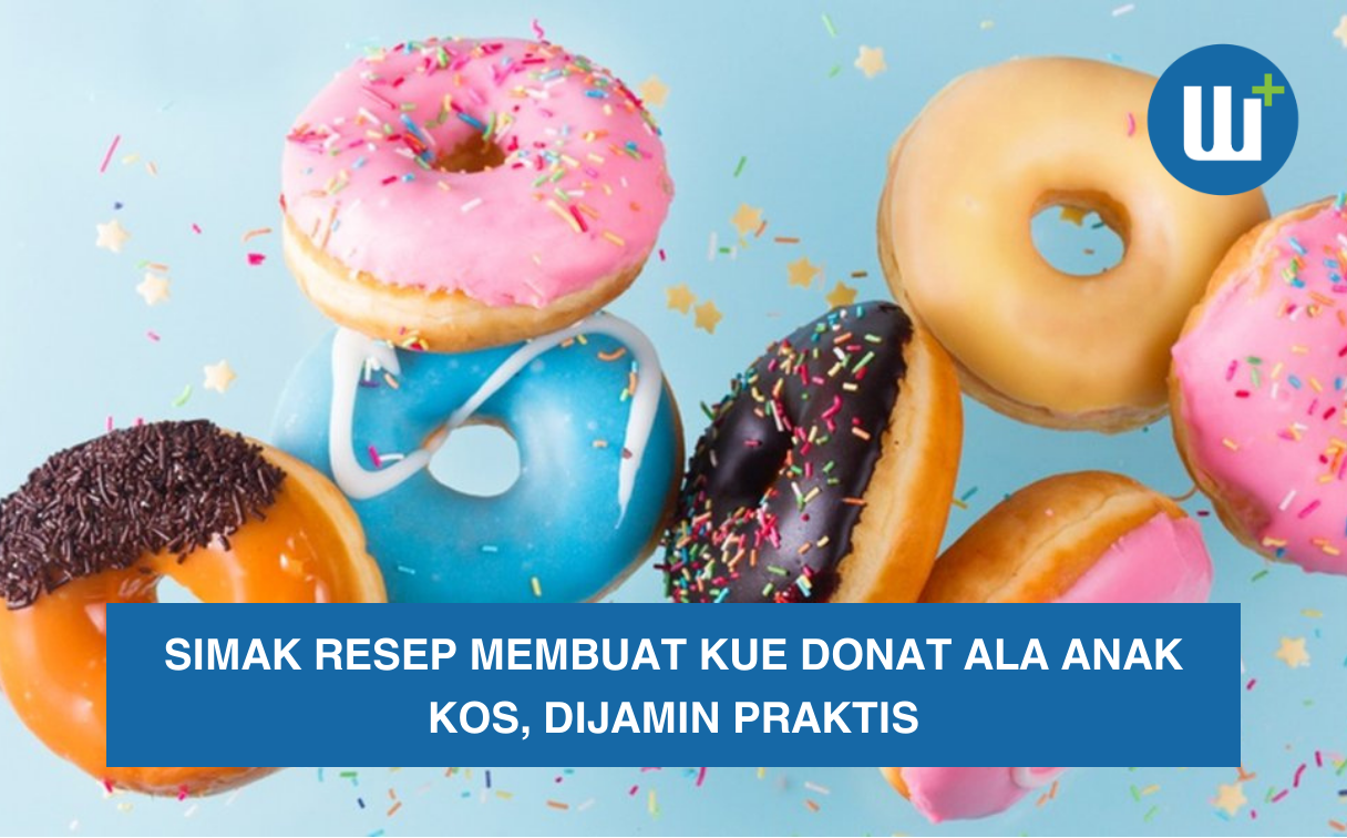 Simak Resep Membuat Kue Donat ala Anak Kos, Dijamin Praktis