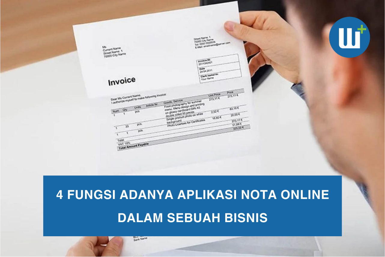 4 Fungsi Adanya Aplikasi Nota Online dalam Sebuah Bisnis