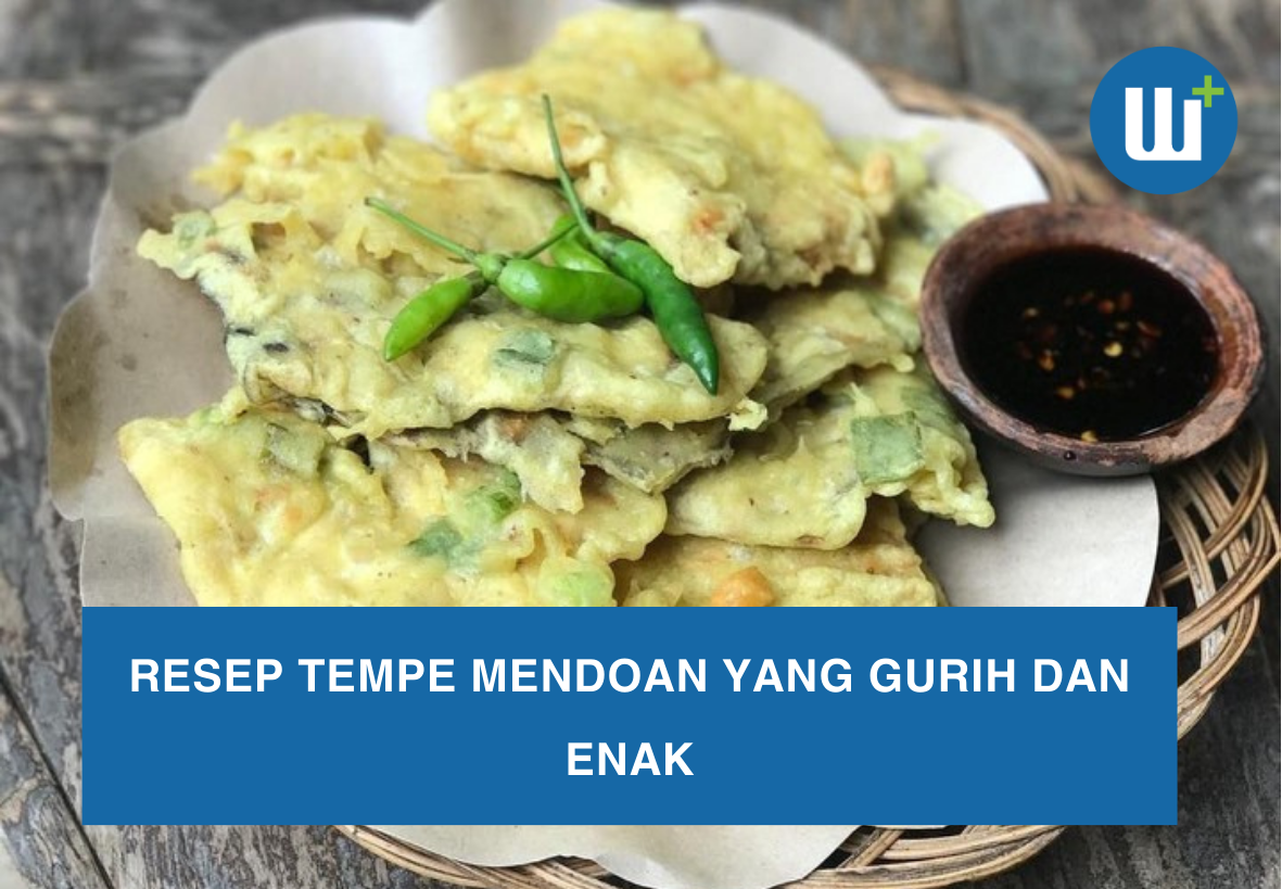 Resep Tempe Mendoan yang Gurih dan Enak	