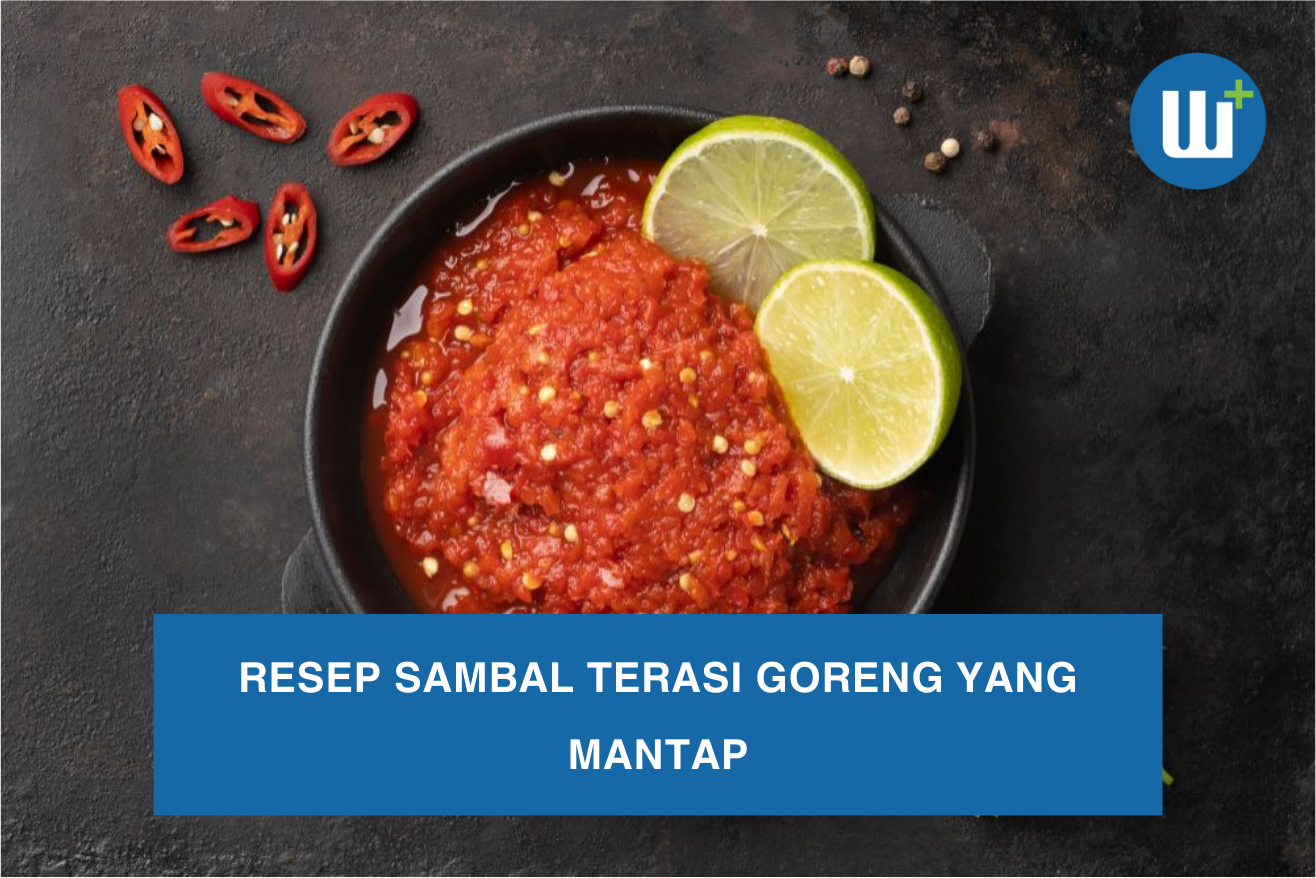 Resep Sambal Terasi Goreng yang Mantap